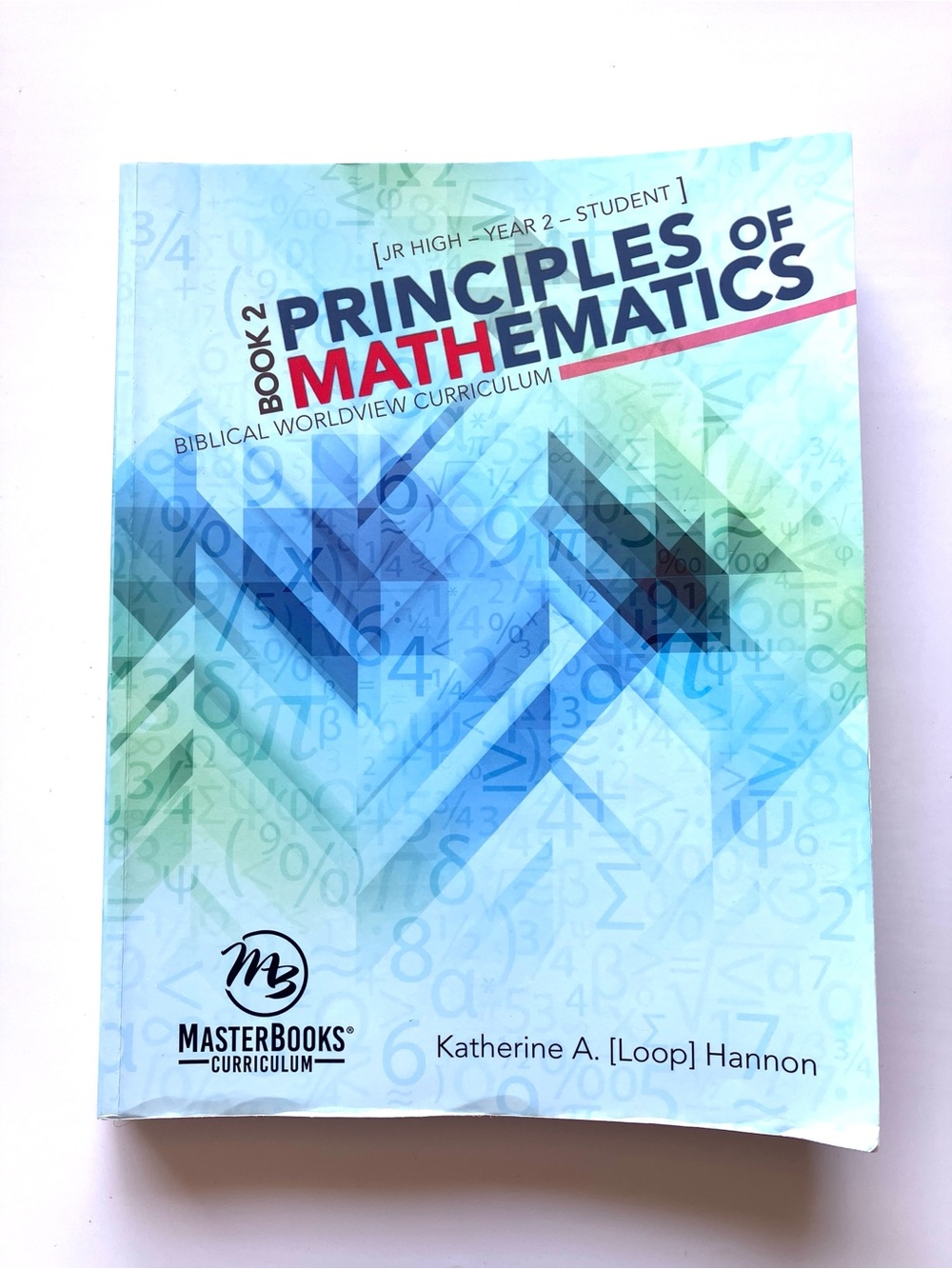 Masterbooks Principles of Mathematics 2 Homeschool Math Student Book